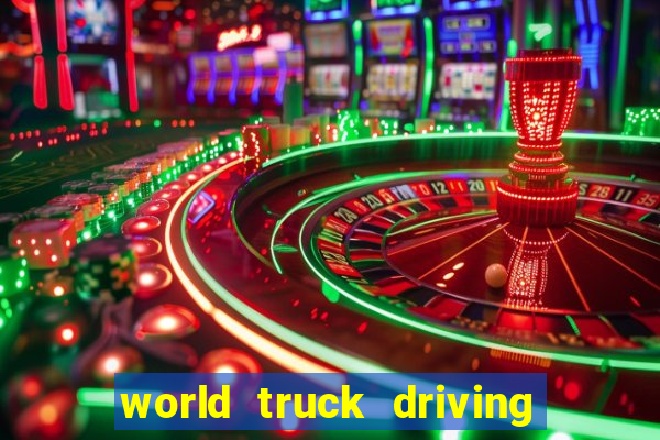 world truck driving simulator tudo desbloqueado